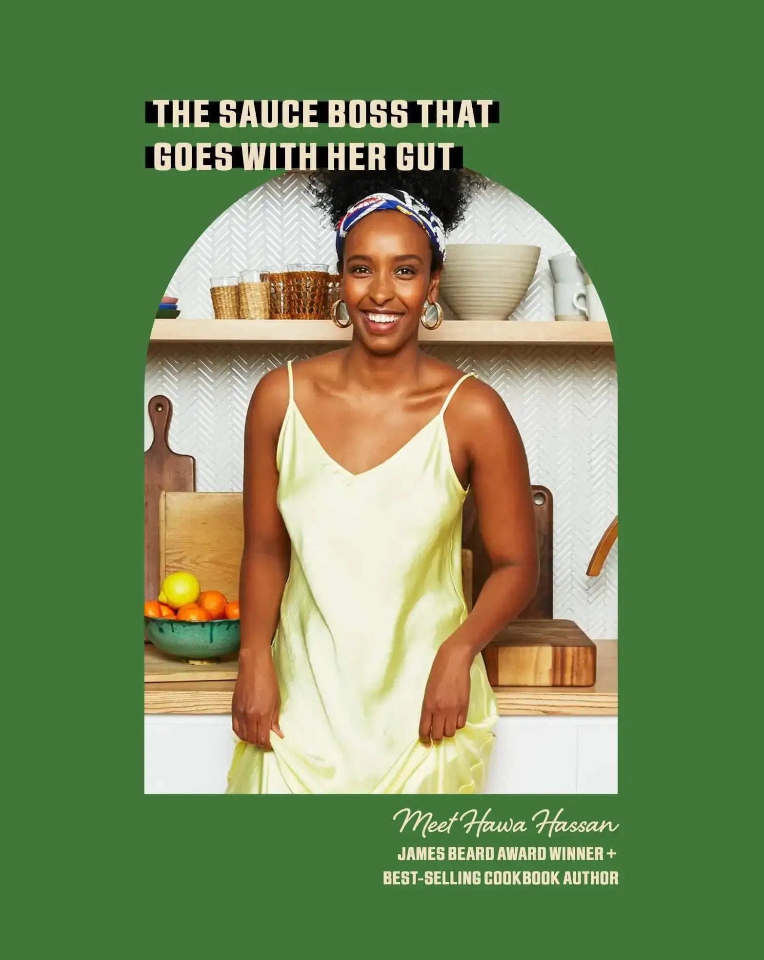 Meet Hawa Hassan: The Sauce Boss that Goes with Her Gut, James Beard Award Winner, and Best-Selling Cookbook Author